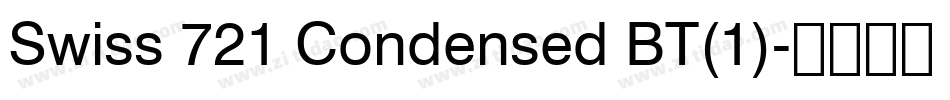 Swiss 721 Condensed BT(1)字体转换
